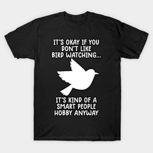 Bird Watching T-shirt - Funny Bird Watcher Smart People T-Shirt